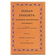 Indian Insights: Buddhism, Brahmanism and Bhakti