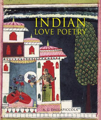 Indian Love Poetry - Dallapiccola, A. L.