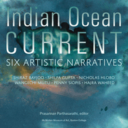 Indian Ocean Current: Six Artistic Narratives