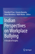 Indian Perspectives on Workplace Bullying: A Decade of Insights