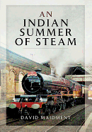 Indian Summer of Steam