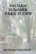 Indian Summer: Park Slope - Grayson, Richard