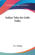 Indian Tales for Little Folks