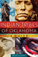 Indian Tribes of Oklahoma: A Guide