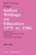 Indian Writings on Education 1979 to 1986: An Indicator to Indian Educational Journals Grouped by 2465 Subject Descriptors