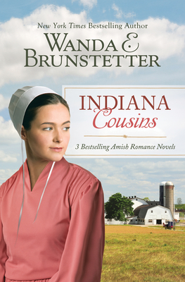 Indiana Cousins: 3 Bestselling Amish Romance Novels - Brunstetter, Wanda E