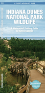 Indiana Dunes National Park Wildlife: A Waterproof Folding Guide to Native Species