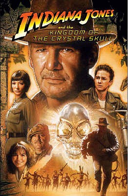 Indiana Jones and the Kingdom of the Crystal Skull - Lucas, George, and Koepp, David, and Miller, John Jackson