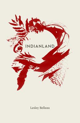 Indianland - Belleau, Lesley