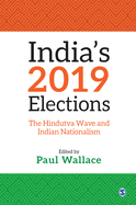 India's 2019 Elections: The Hindutva Wave and Indian Nationalism