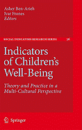 Indicators of Children's Well-Being: Theory and Practice in a Multi-Cultural Perspective