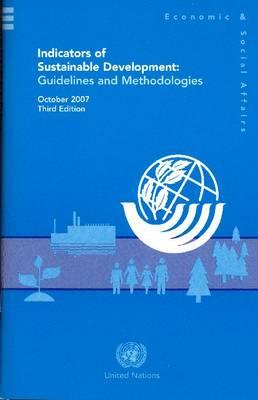 Indicators of Sustainable Development: Guidelines and Methodologies - United Nations