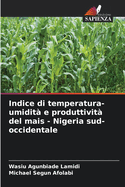 Indice di temperatura-umidit? e produttivit? del mais - Nigeria sud-occidentale