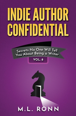 Indie Author Confidential 8 - Ronn, M L
