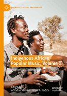 Indigenous African Popular Music, Volume 1: Prophets and Philosophers