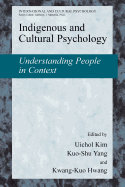 Indigenous and Cultural Psychology: Understanding People in Context