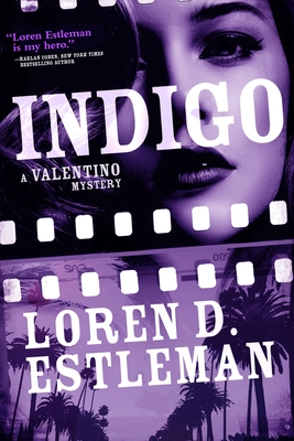 Indigo: A Valentino Mystery - Estleman, Loren D