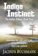 Indigo Instinct: The Indigo Trilogy: Book Two