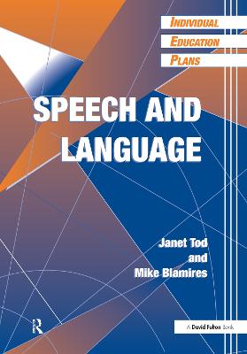 Individual Education Plans (Ieps): Speech and Language - Tod, Janet, and Blamires, Mike, Dr.