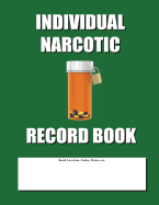 Individual Narcotic Record Book: Green Cover