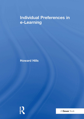Individual Preferences in e-Learning - Hills, Howard