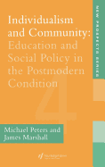 Individualism And Community: Education And Social Policy In The Postmodern Condition