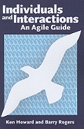 Individuals and Interactions: An Agile Guide