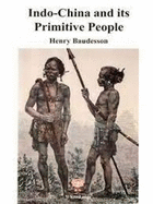 Indo China and Its Primitive People