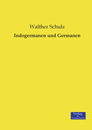Indogermanen Und Germanen