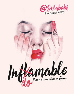 Indomable: Diario de Una Chica En Llamas / Indomitable: Diary of a Girl on Fire - Fernndez, Bebi