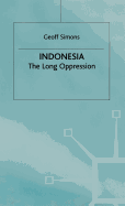 Indonesia: The Long Oppression