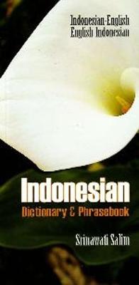 Indonesian-English/English-Indonesian Dictionary & Phrasebook - Salim, Srinawati