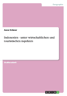 Indonesien - Unter Wirtschaftlichen Und Touristischen Aspekten