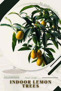 Indoor Lemon Trees: Plant Guide