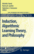 Induction, Algorithmic Learning Theory, and Philosophy