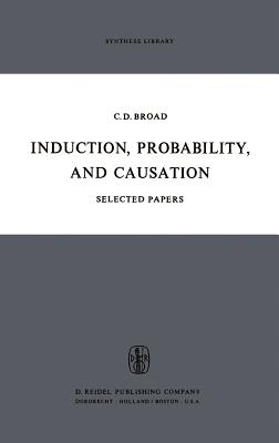 Induction, Probability, and Causation - Broad, C D