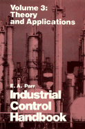 Industrial Control Handbook: Theory and Applications