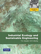Industrial Ecology and Sustainable Engineering: International Edition