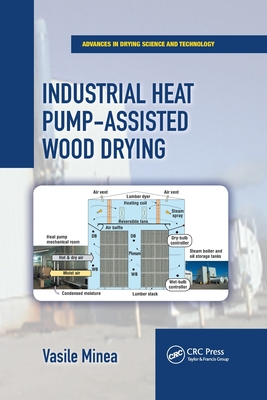 Industrial Heat Pump-Assisted Wood Drying - Minea, Vasile