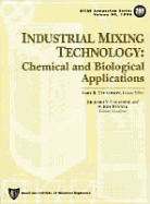 Industrial Mixing Technology: Chemical and Biological Applications - Tatterson, Gary Benjamin, Dr.