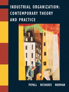 Industrial Organization: Contemporary Theory and Practice