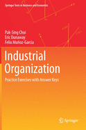 Industrial Organization: Practice Exercises with Answer Keys