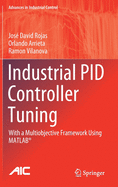 Industrial Pid Controller Tuning: With a Multiobjective Framework Using Matlab(r)