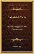 Industrial Plants: Their Arrangement And Construction