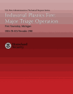 Industrial Plastics Fire: Major Triage Operation- Flint Township, Michigan