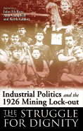 Industrial Politics and the 1926 Mining Lockout: The Struggle for Dignity