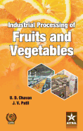 Industrial Processing of Fruits and Vegetables