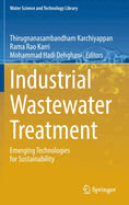 Industrial Wastewater Treatment: Emerging Technologies for Sustainability