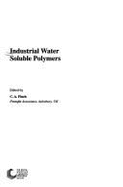 Industrial Water-Soluble Polymers: Rsc - Coward, Malcolm, and Finch, Kit C a (Editor), and Budd, P M