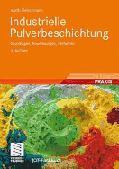 Industrielle Pulverbeschichtung: Grundlagen, Anwendungen, Verfahren